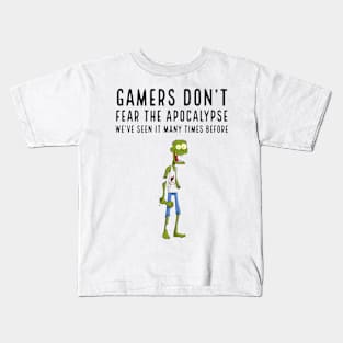 Gamers don't fear the apocalypse Kids T-Shirt